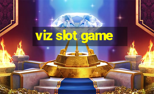 viz slot game