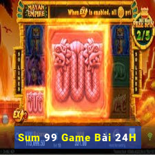 Sum 99 Game Bài 24H