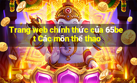 Trang web chính thức của 65bet Các môn thể thao