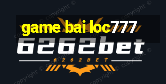 game bai loc777