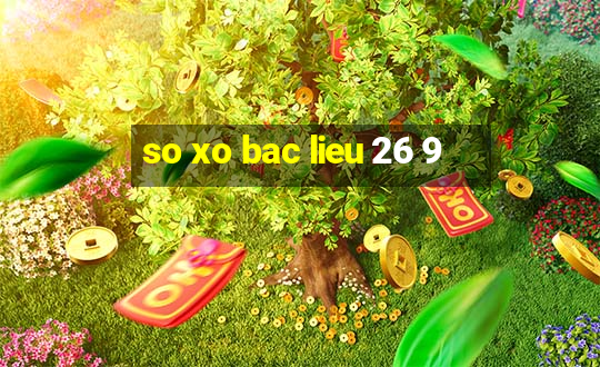 so xo bac lieu 26 9