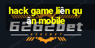 hack game liên quân mobile