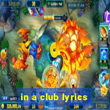 in a club lyrics