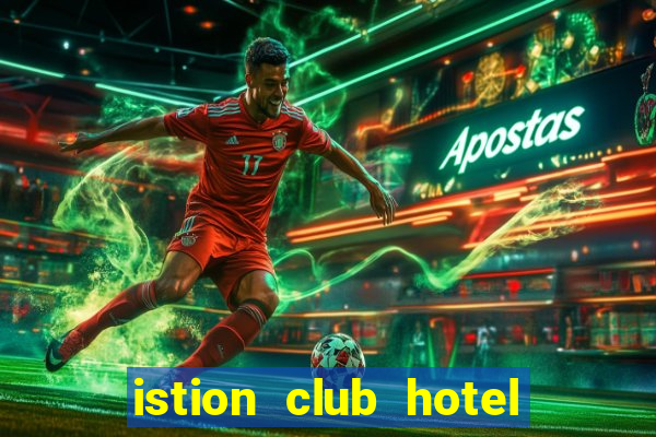 istion club hotel & spa