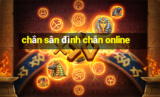 chắn sân đình chắn online