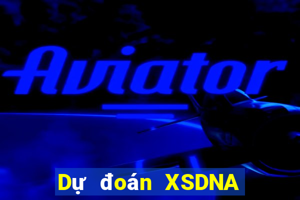 Dự đoán XSDNA Thứ 3