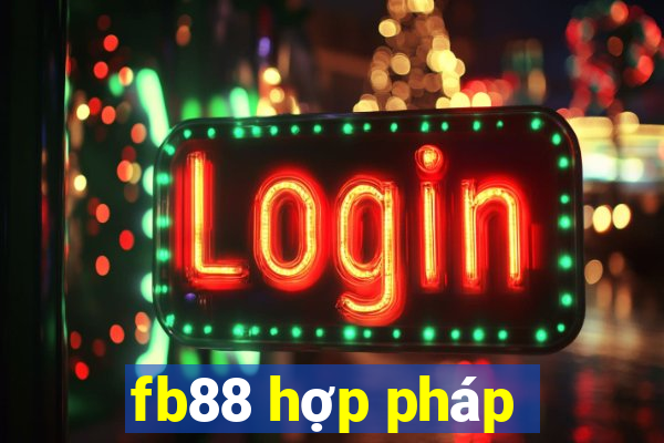 fb88 hợp pháp