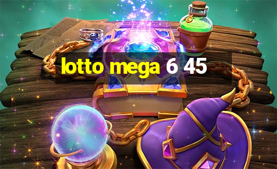 lotto mega 6 45