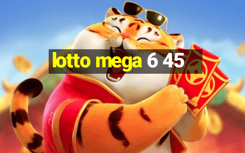 lotto mega 6 45