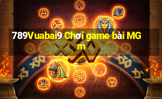 789Vuabai9 Chơi game bài MGm