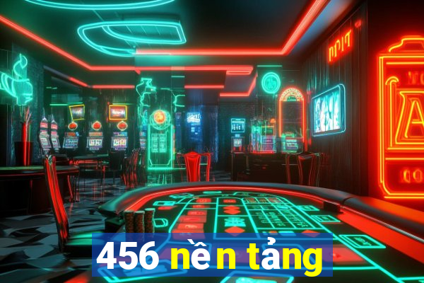 456 nền tảng