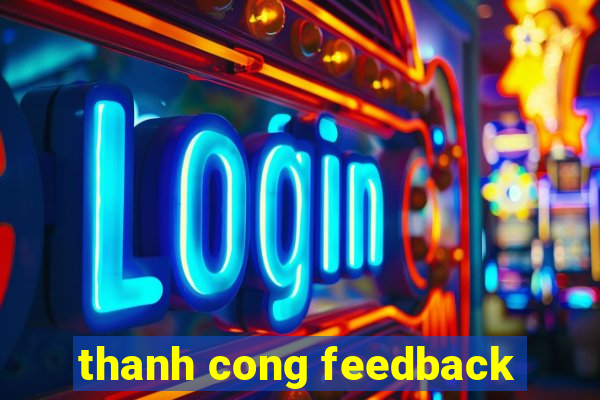 thanh cong feedback