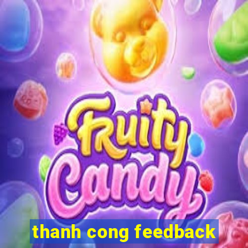 thanh cong feedback