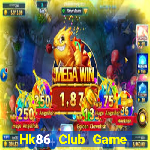 Hk86 Club Game Bài Hát