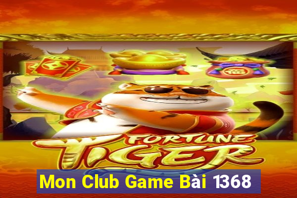 Mon Club Game Bài 1368