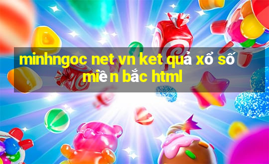 minhngoc net vn ket quả xổ số miền bắc html