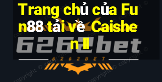 Trang chủ của Fun88 tải về Caishen II