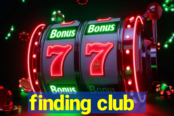 finding club