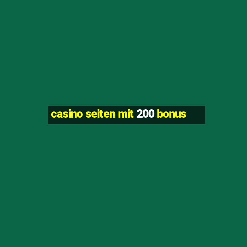 casino seiten mit 200 bonus