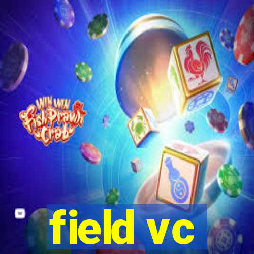 field vc