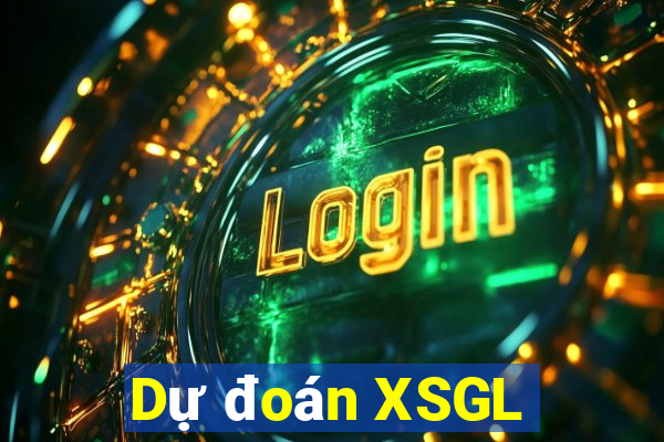 Dự đoán XSGL