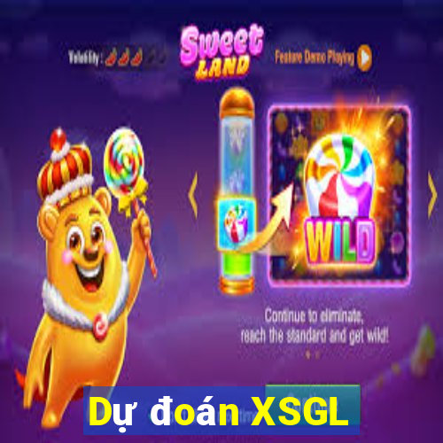 Dự đoán XSGL