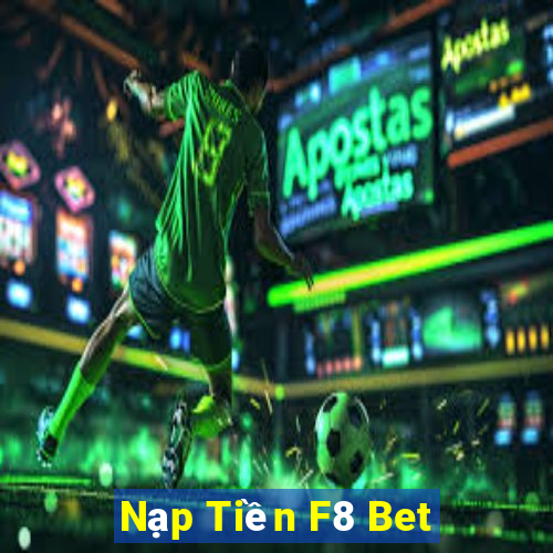 Nạp Tiền F8 Bet