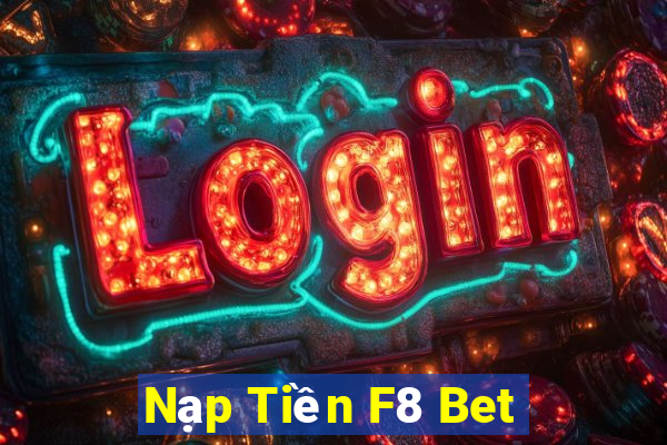 Nạp Tiền F8 Bet