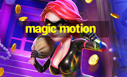 magic motion