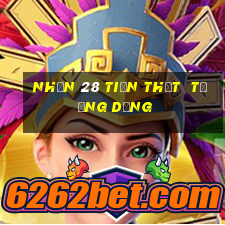 Nhận 28 tiền thật  từ ứng dụng