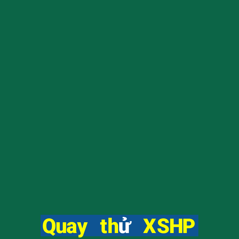 Quay thử XSHP ngày 11