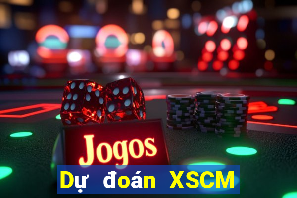 Dự đoán XSCM ngày 31