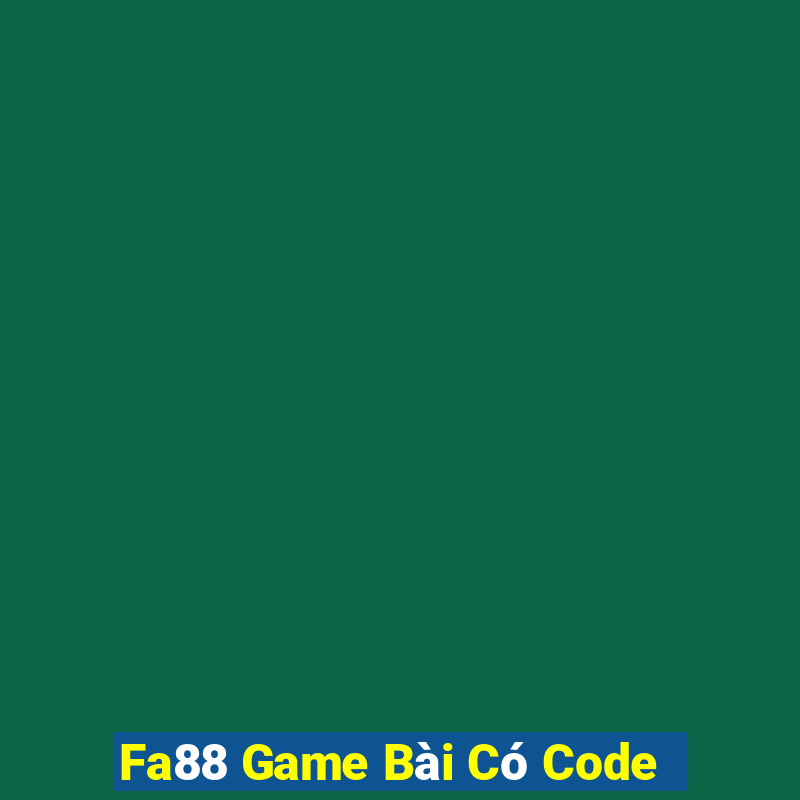 Fa88 Game Bài Có Code