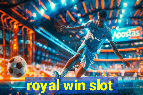 royal win slot