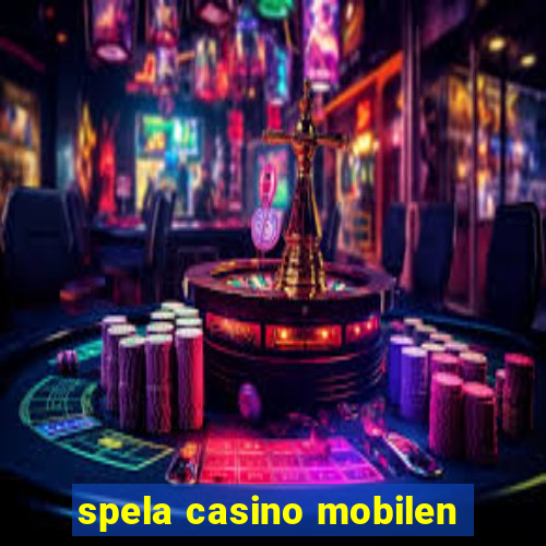 spela casino mobilen