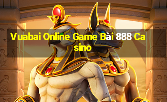 Vuabai Online Game Bài 888 Casino