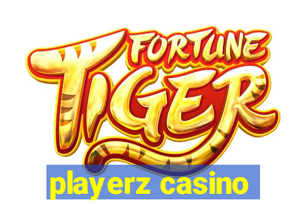 playerz casino