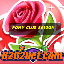 pony club saigon