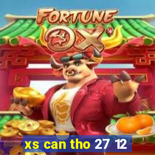 xs can tho 27 12