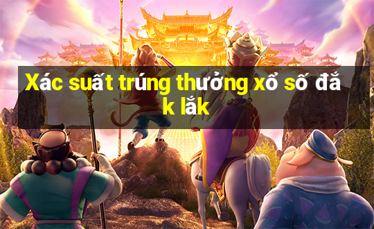 Xác suất trúng thưởng xổ số đắk lắk