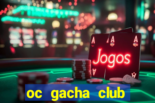 oc gacha club đẹp nữ