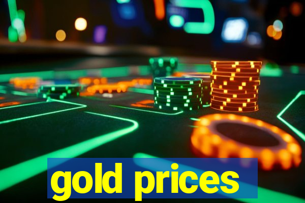 gold prices