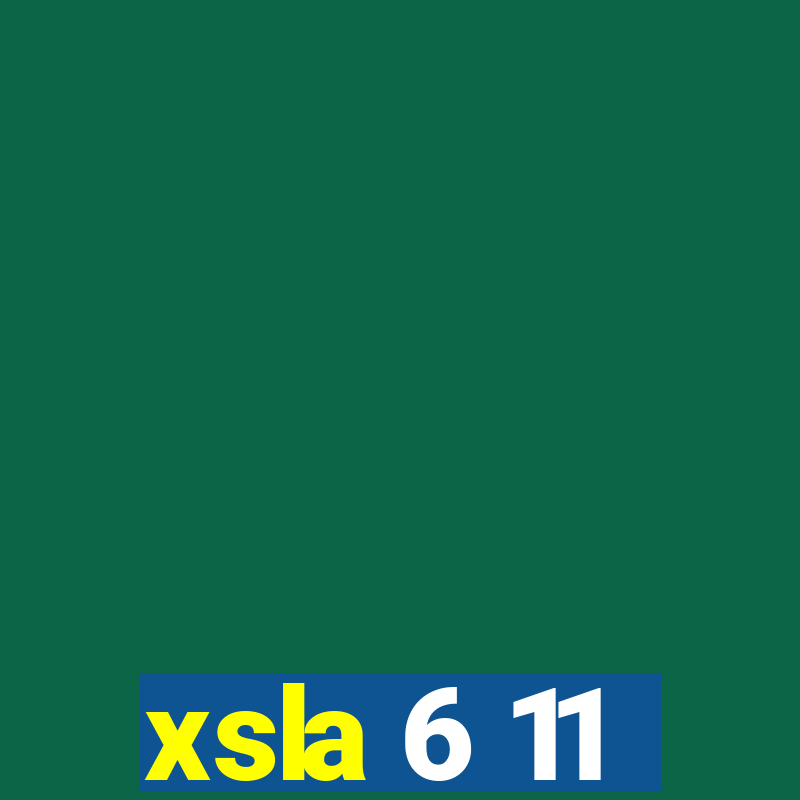 xsla 6 11