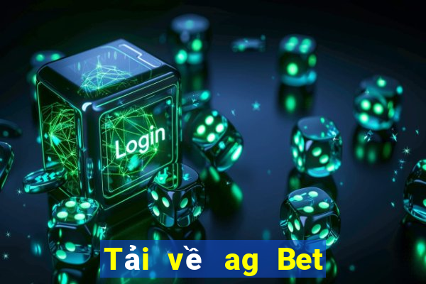 Tải về ag Bet app cho Android