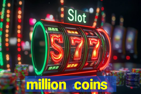 million coins respins slot