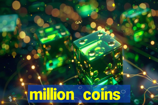 million coins respins slot