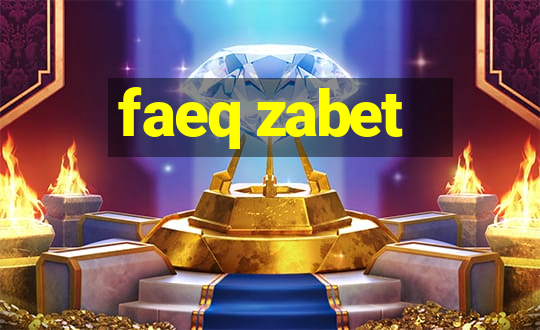 faeq zabet