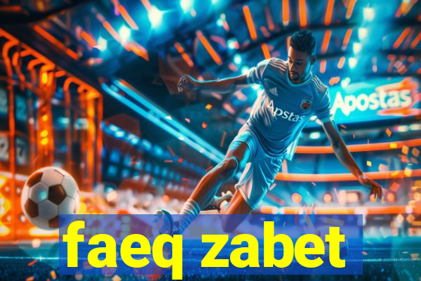 faeq zabet