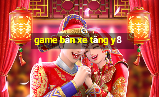 game bắn xe tăng y8