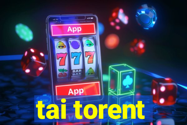 tai torent